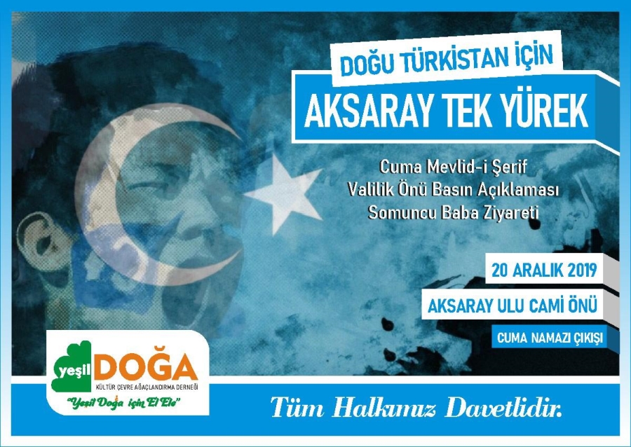 Aksaray Doğu Türkistan için tek yürek olacak