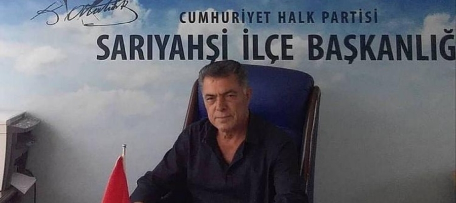 CHP İlçe Başkanı Sahir Bozkurt hayatını kaybetti