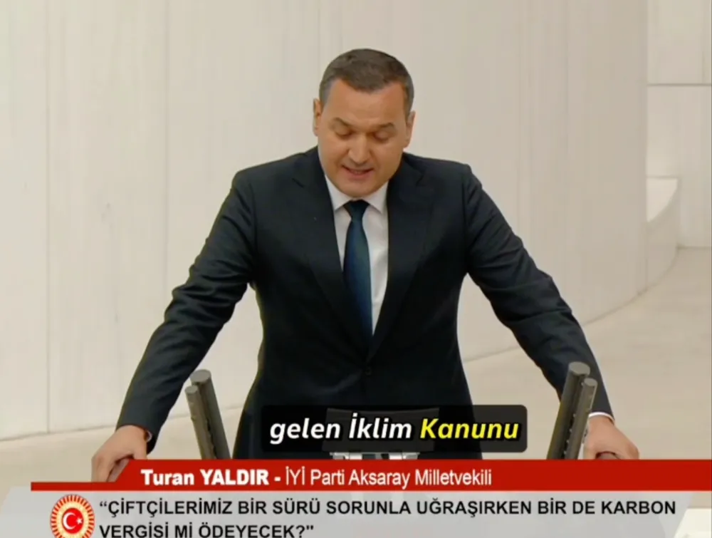İYİ Parti Aksaray Milletvekili Turan Yaldır’dan “İklim Kanunu”na Sert Eleştiri