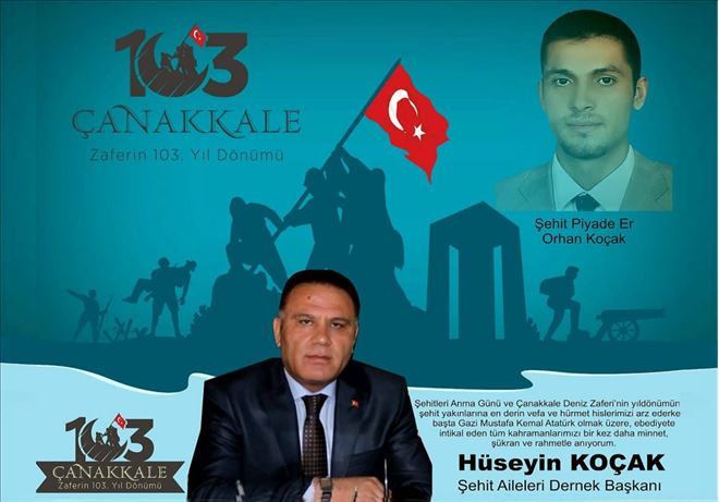 Dernek Başkanı Hüseyin Koçak` Tan 18 Mart Şehitleri Anma Günü ve Çanakkale Zaferi Mesajı