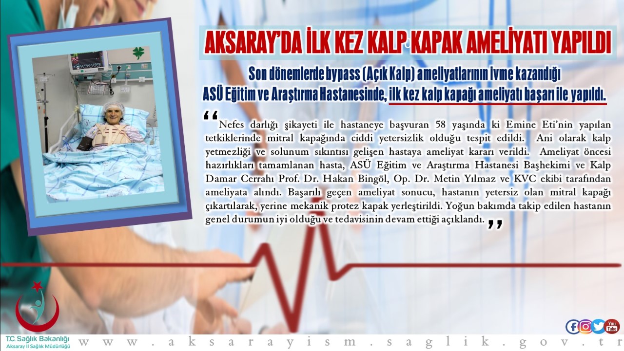 AKSARAY?DA İLK KEZ KALP KAPAK AMELİYATI YAPILDI